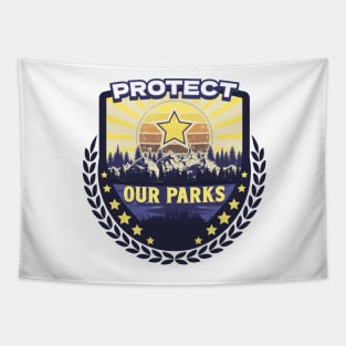 PROTECT OUR PARKS SAVE THE PARKS Tapestry