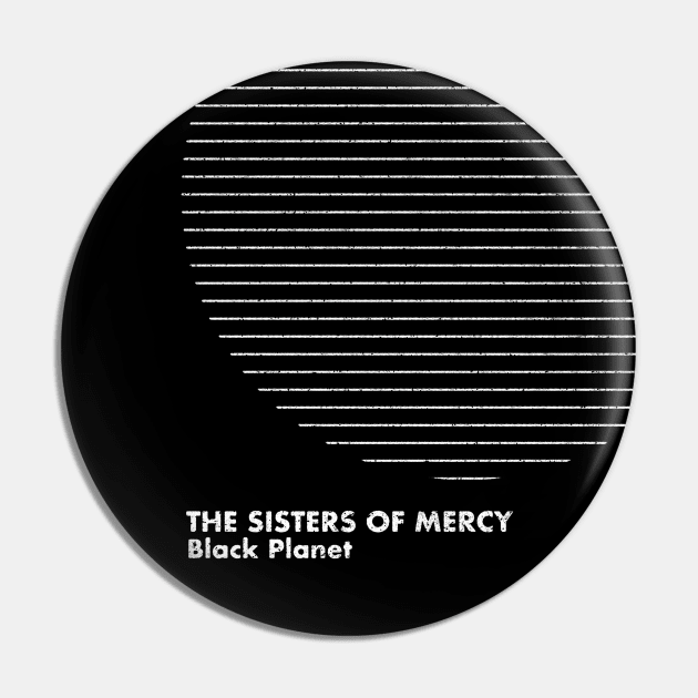 Black Planet / The Sisters Of Mercy / Minimalist Artwork Design Pin by saudade