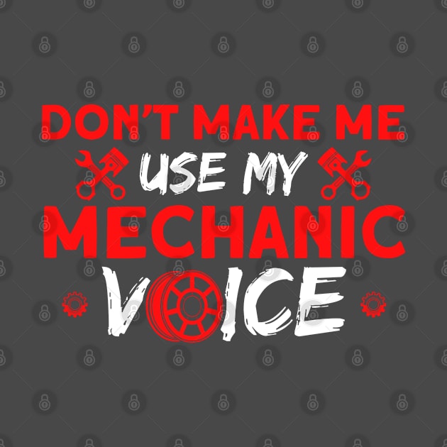 My Mechanic Voice Car Mechanic by Toeffishirts