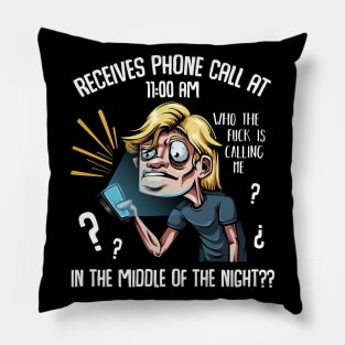 Nurse - Receives Phone Call At 11:00 AM Middle Of The Night Pillow