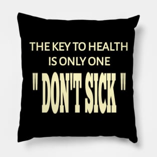 Don't Sick Pillow