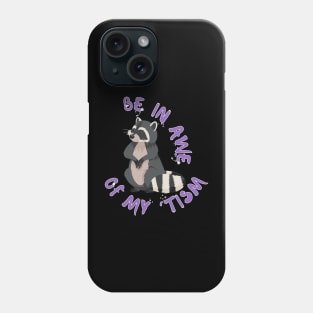 BE IN MY 'TISM Phone Case