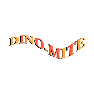 DINO-MITE T-Shirt