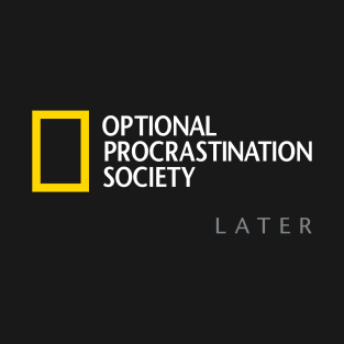 Optional Procrastination Society T-Shirt