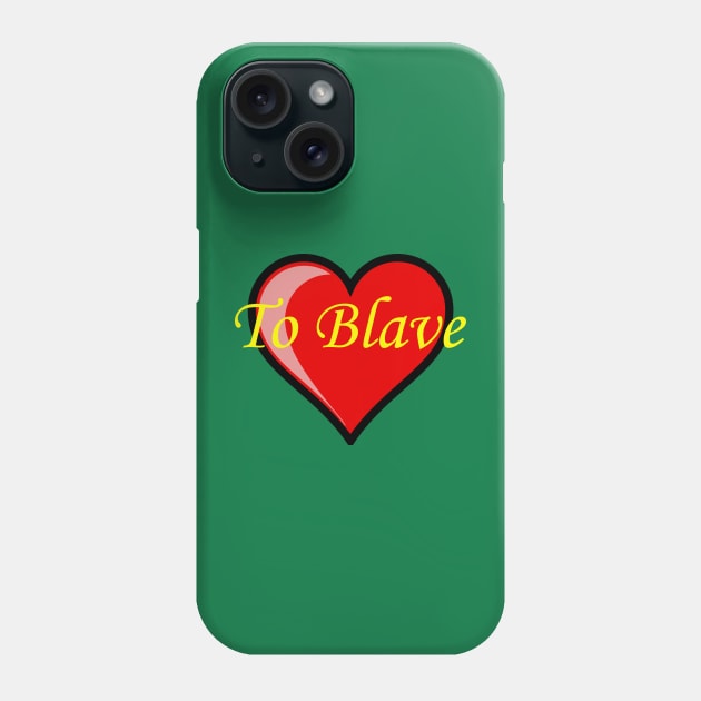 To Blave (Yellow) Phone Case by pasnthroo