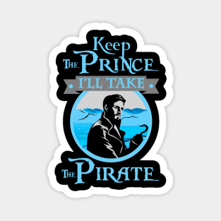 Captain Hook OUAT. Keep The Prince, I'll Take The Pirate. Magnet