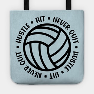 Hustle Hit Never Quit Volleyball Girls Boys Cute Funny Tote