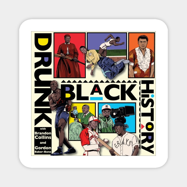 DBH Artwork Magnet by Drunk Black History Podcast