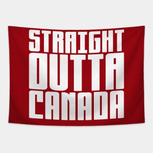 Straight Outta Canada Tapestry