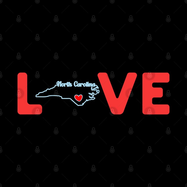 North Carolina Love with State Outline of North Carolina in the word Love by tropicalteesshop