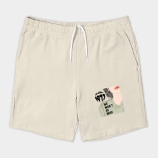 Pro-Choice 1973 We Won't Go Back Shorts