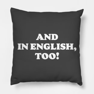 And In English, Too! Funny Big Lebowski Pillow