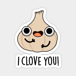 I Clove You Funny Spice Garlic Pun Magnet