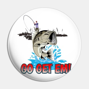 ANGLERS FISHING | GO GET EM! Pin