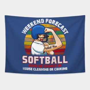 Weekend Forecast: Softball With No Chance of Cleaning or Cooking Tapestry