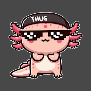 Thug axolotl life T-Shirt