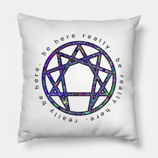 Enneagram - Be Here Really Pillow