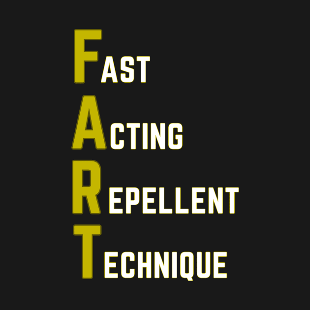 FART Acronym Tee by FartMerch