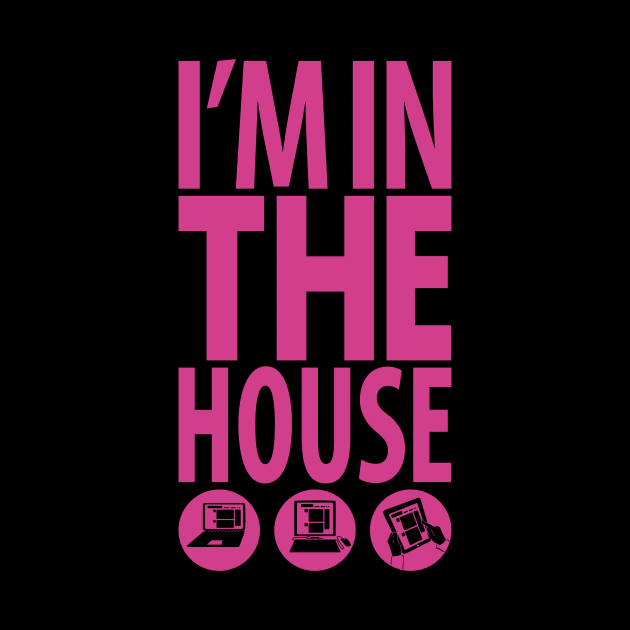 I'm in the House by bortwein