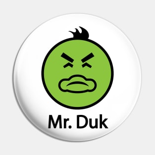 Mr. Duk (Mr. Yuk's Offspring) Pin