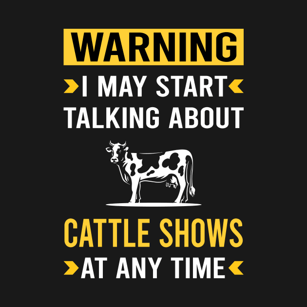 Warning Cattle Show by Good Day