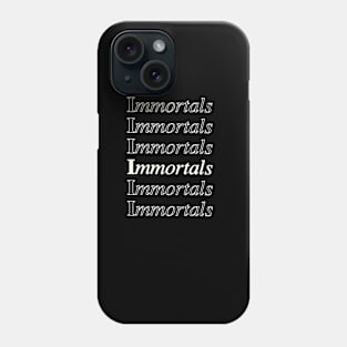 Immortals Phone Case