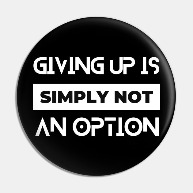 giving up is simply not an option typography design Pin by emofix