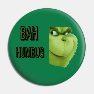 GRINCH SAYS BAH HUMBUG Pin