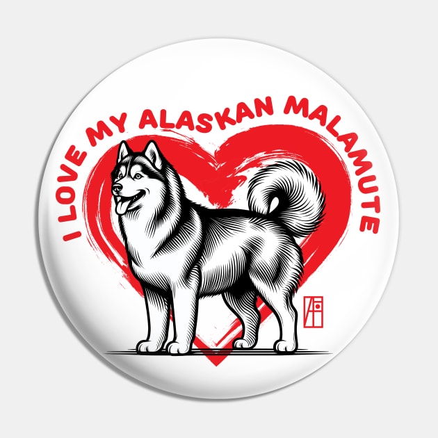 I Love My Alaskan Malamute - I Love my dog - Devoted dog Pin by ArtProjectShop