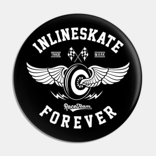 Inlineskate Forever Pin