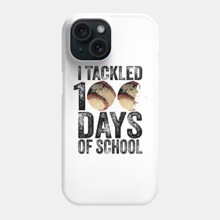 Funny I Tackled 100 Days of School Softball Baseball Team Phone Case