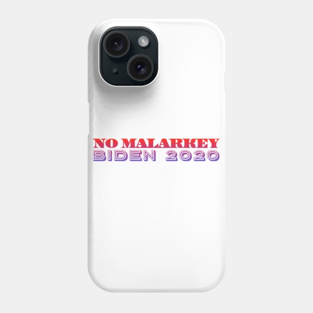 No malarkey Phone Case by Sloop