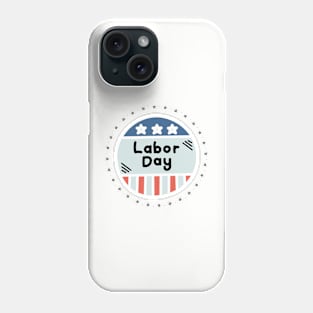 Labor Day Phone Case