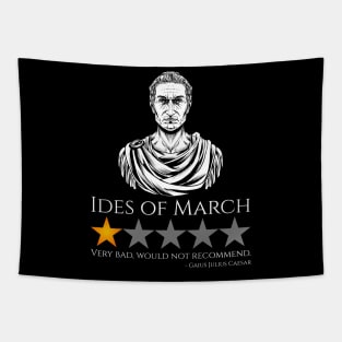 Gaius Julius Caesar - Ides Of March - Ancient Rome Meme Tapestry