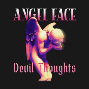 Angel Face Devil Thoughts T-Shirt