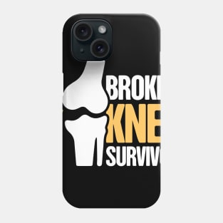 Survivor - Get Well Gift Fractured Broken Knee Cap Phone Case