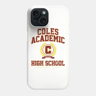 Coles Academic High School (Variant) Phone Case