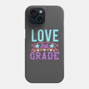 Love Third Grade Phone Case