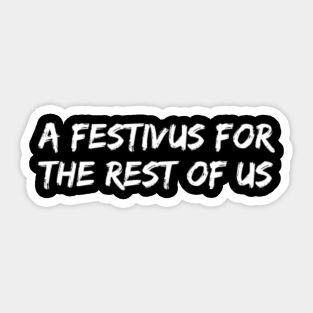 Festivus Holiday Stickers Teepublic