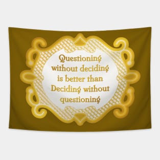 questioning without deciding Tapestry