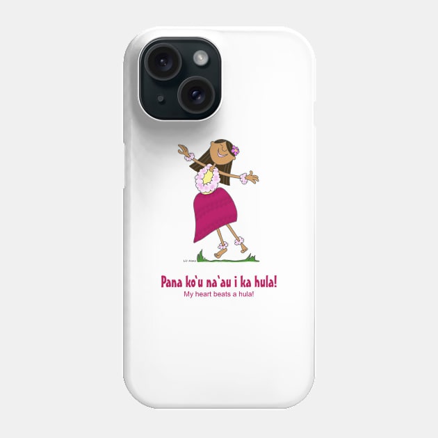 My heart beats a hula beat Phone Case by LivHana