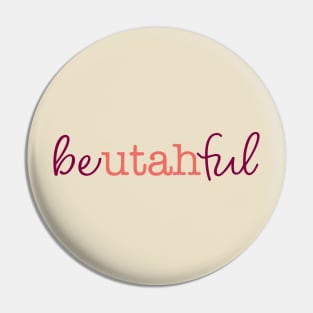 be*Utah*ful Pin