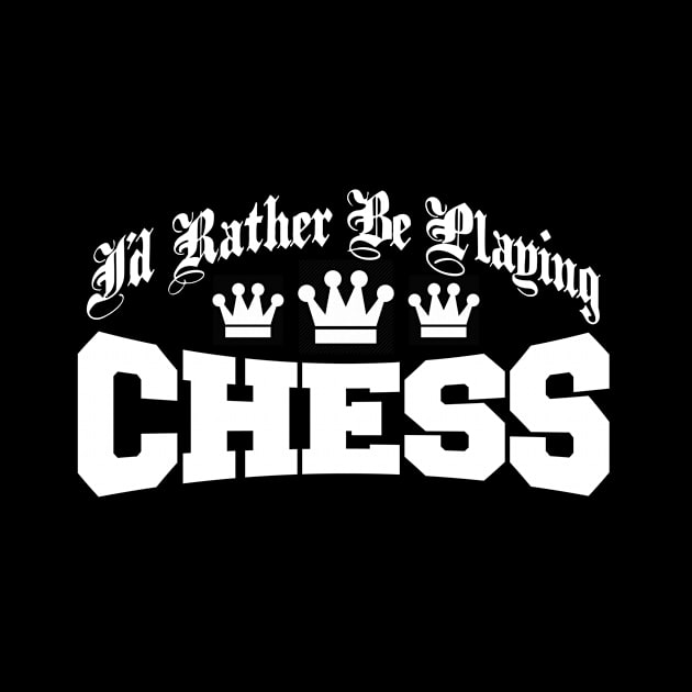 I'd rather be playing chess by Mounika