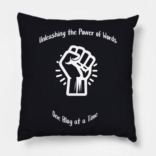 Unleashing the Power of Words, One Blog at a Time Pillow