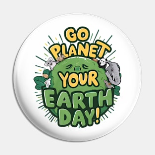 Go Planet Its Your Earth Day Teacher Kids Funny Earth Day Pin