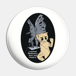 Mothman’s Butt Pin