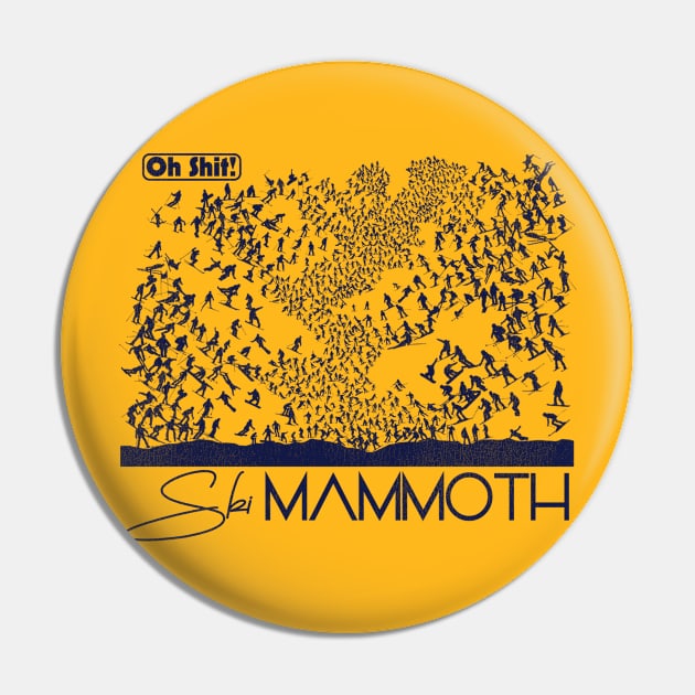 Oh Shit! Ski Mammoth Pin by darklordpug