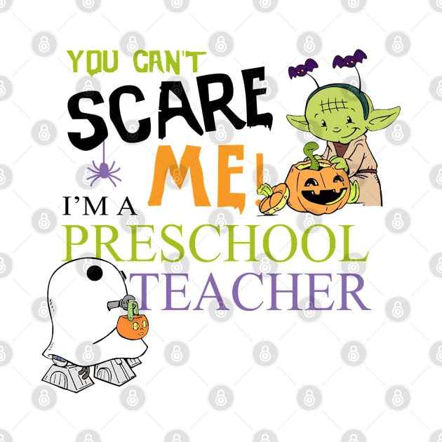 You Can't Scare Me I'm a Preschool Teacher by dreadtwank