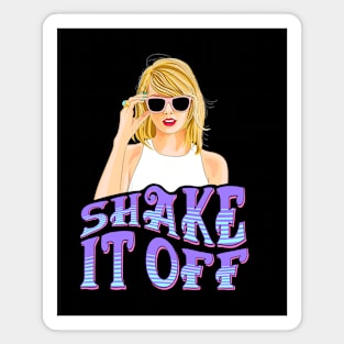 Shake it Off Magnet