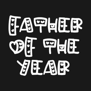 Father of the year- II T-Shirt